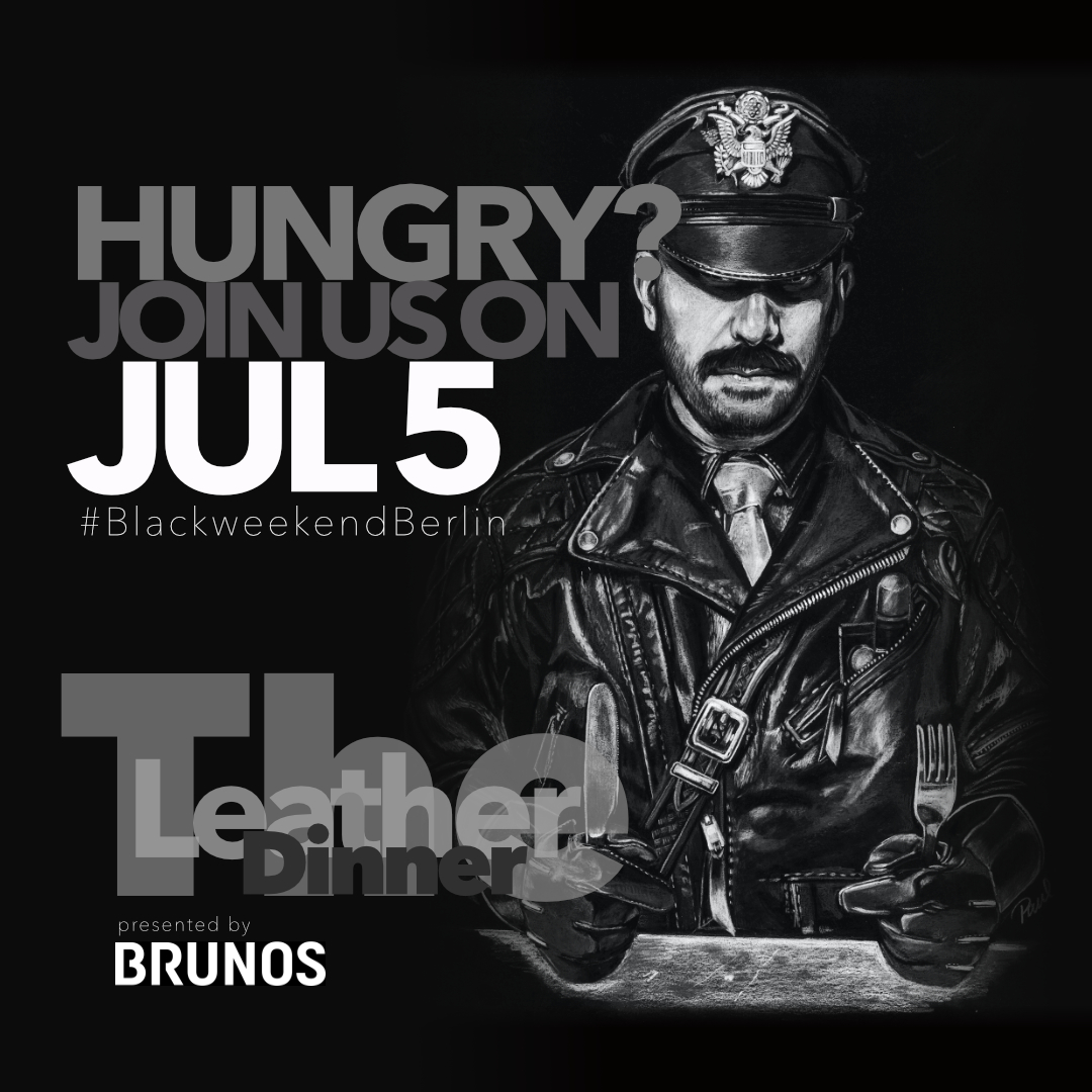 #TheLeatherDinner #blackweekendberlin #malespaceberlin