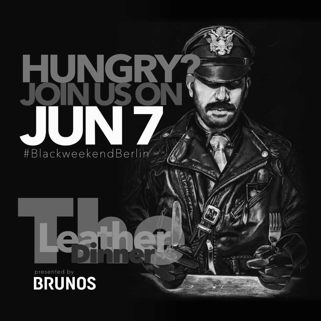 #TheLeatherDinner #blackweekendberlin #malespaceberlin
